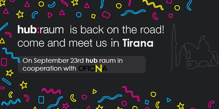 Hub:raum roadtrip - Tirana