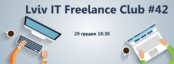 Lviv IT Freelance Club #42