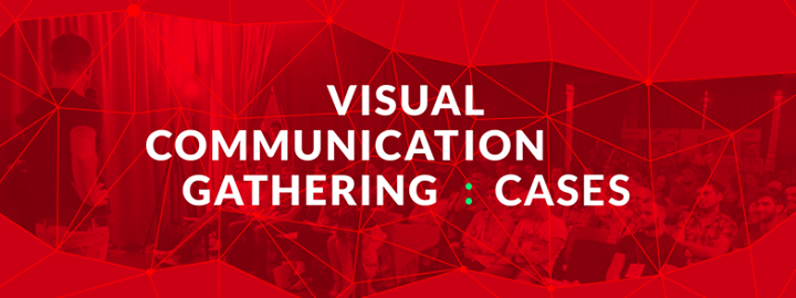 Visual Communication Gathering: Cases