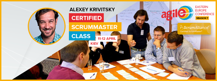 Certified ScrumMaster with Alexey Krivitsky