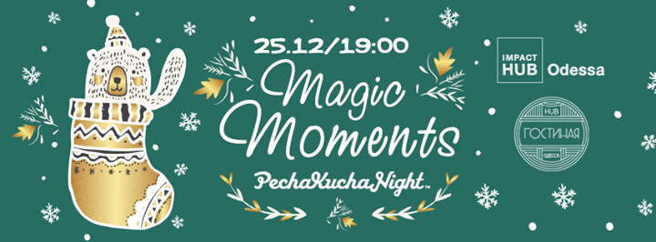 PechaKucha «Magic Moments»