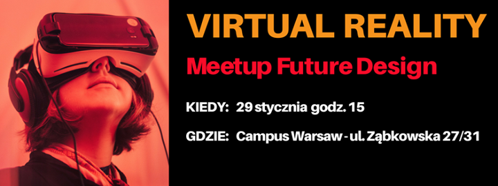 Pierwsze spotkanie Future Design - VR i AR