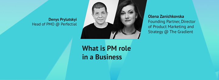 What is PM role in a Business?