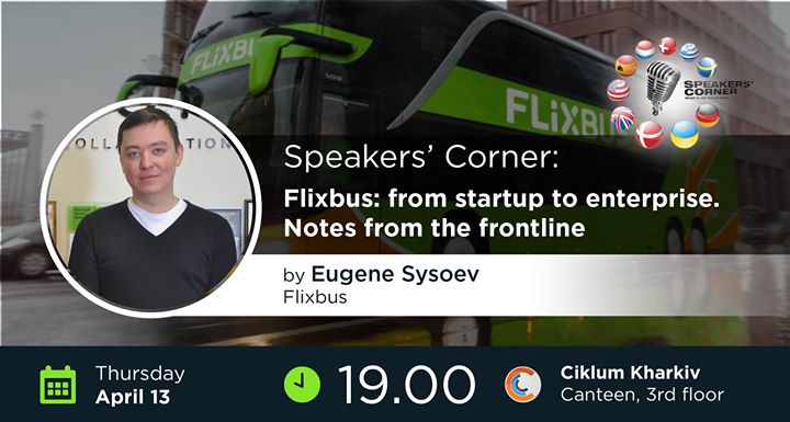 Kharkiv Speakers' Corner: Flixbus - from startup to enterprise