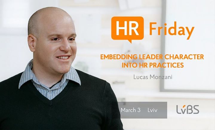 HR Friday з Лукасом Монзані. Лідерські якості у HR-практиці