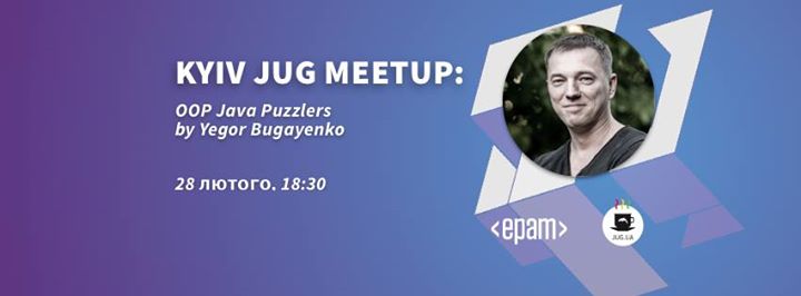 Kyiv JUG Meetup: OOP Java Puzzlers