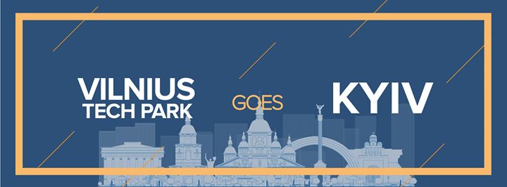 Vilnius Tech Park goes Kyiv!