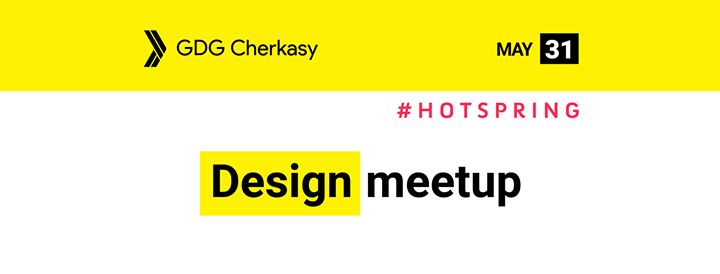 GDG Hot Spring: Design Meetup