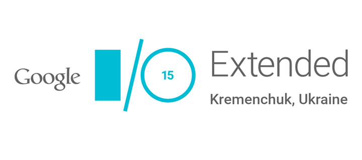 Google I/O Extended Kremenchuk 2015