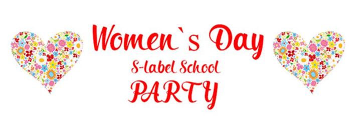 Women`s Day S-Label School Party