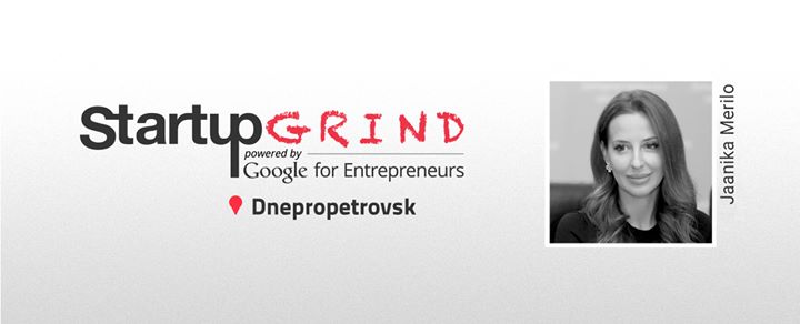 Startup Grind Dnipro #6 with Jaanika Merilo