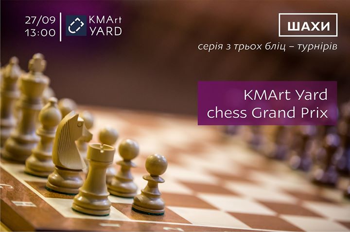 KMArt Yard chess Grand Prix