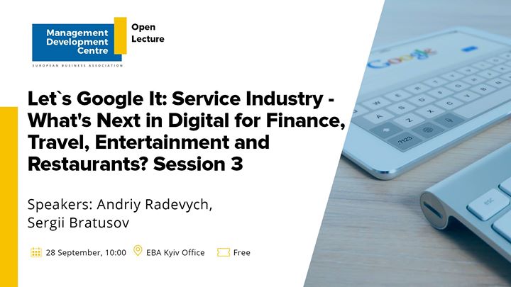 Let`s Google It: Service Industry. Session 3