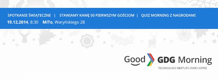 Good GDG Morning - spotkanie świąteczne z QUIZem!