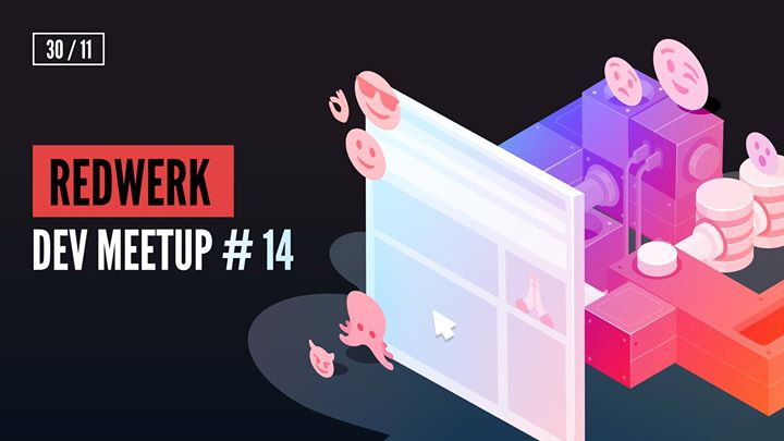 Redwerk's Dev Meetup #14