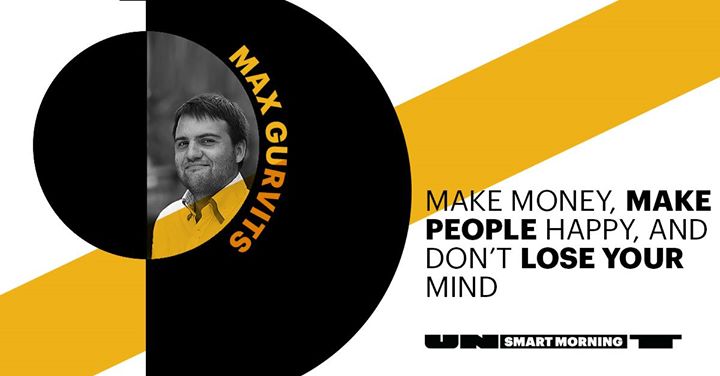 Startups: make money, make people happy and don't lose your mind