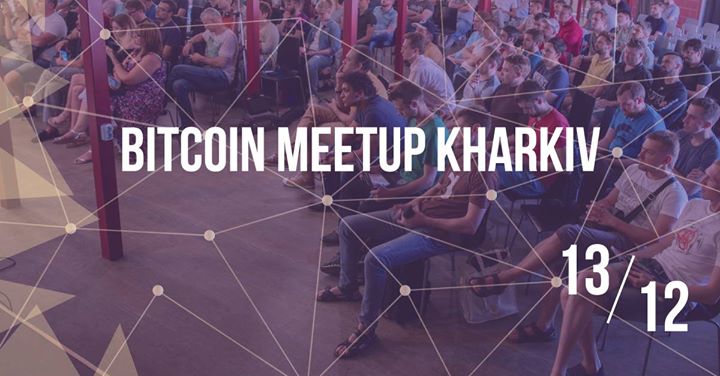 Bitcoin Meetup Kharkiv