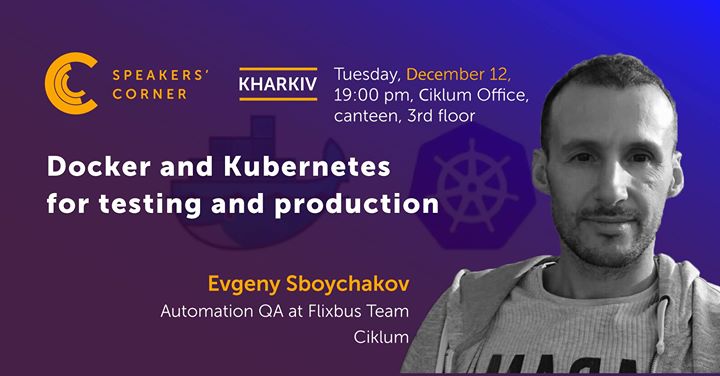 Kharkiv Speakers' Corner: Docker and Kubernetes