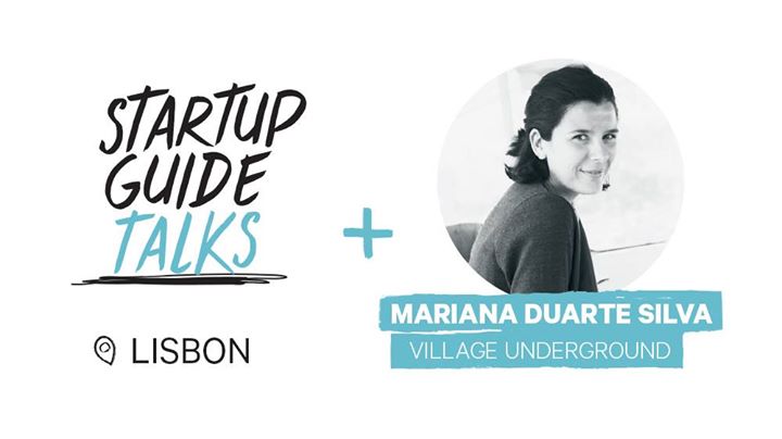 Startup Guide Talks: Mariana Duarte Silva