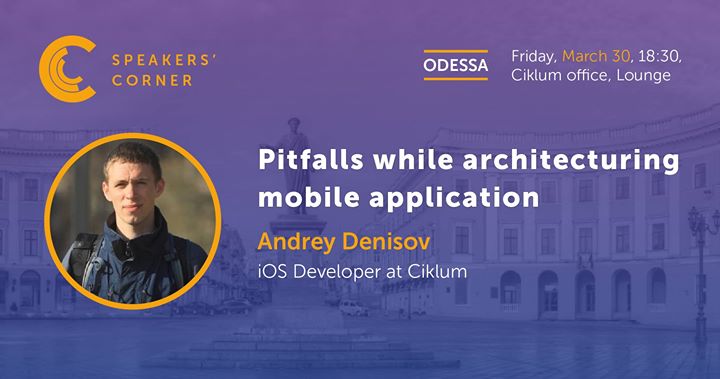 Odessa Speakers' Corner: Pitfalls while architecturing mob apps