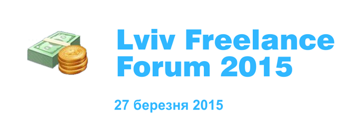 Lviv Freelance Forum 2015 Spring (Elance-oDesk)