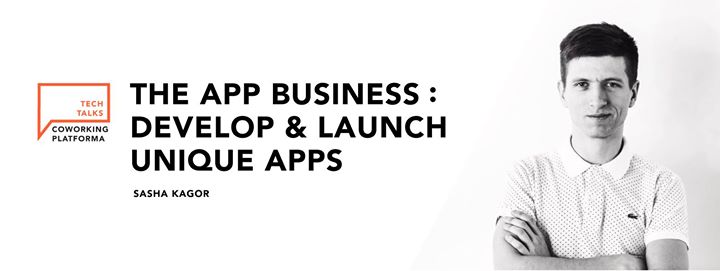 The App Business: Develop & Launch Unique Apps