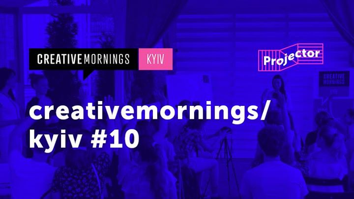 CreativeMornings/Kyiv #10