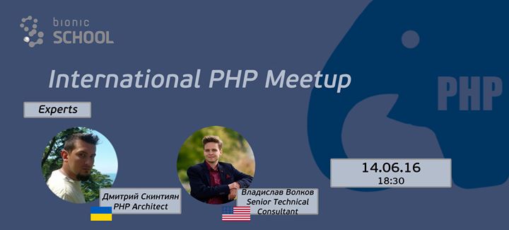 Bionic School International PHP Meetup