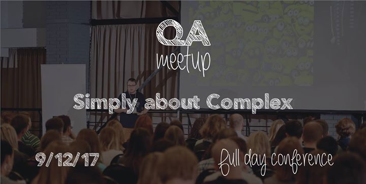 QA Meetup: Simply about Complex
