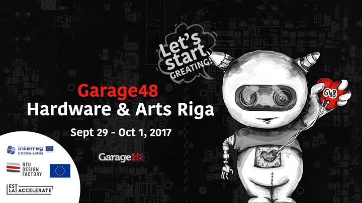 Garage48 Hardware & Arts Riga
