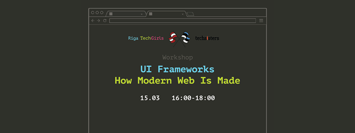 Workshop: UI Frameworks. How Modern Web Is Made.