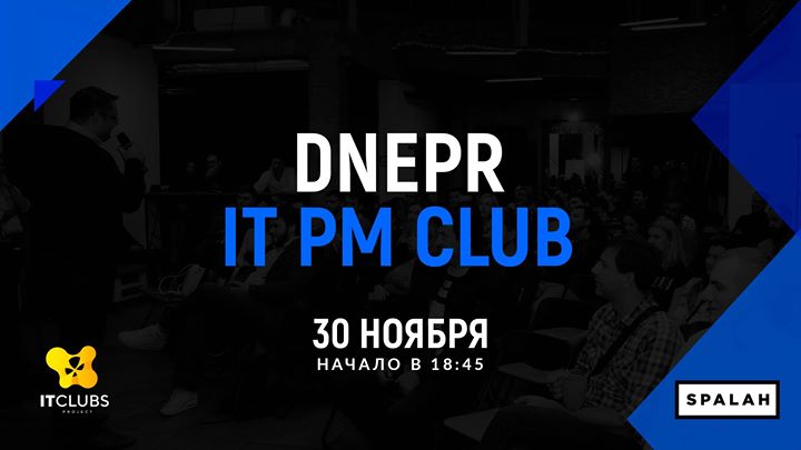 Dnepr IТ PM Club #10