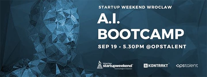 Startup Weekend Wrocław #5 - A.I. bootcamp
