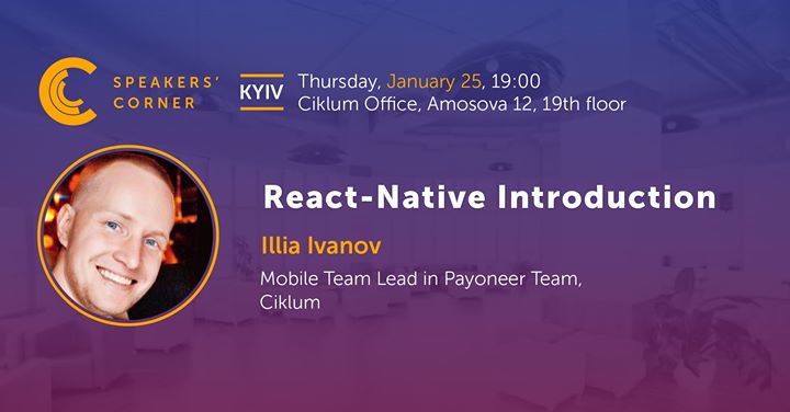 Kyiv Speakers’ Corner: React-Native Introduction