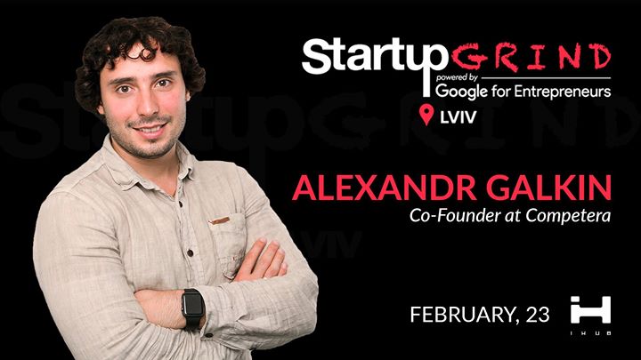 Startup Grind Lviv #6 - Alexandr Galkin (Competera)