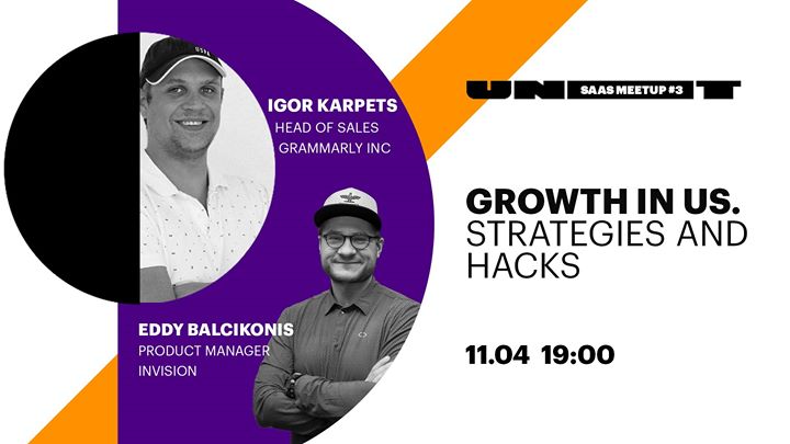 UNIT.Saas Meetup #3 | Growth in US. Strategies and Hacks