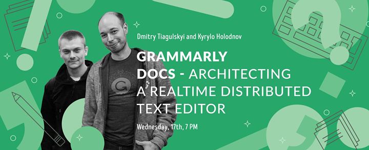 Grammarly Docs – Architecting a Realtime Distributed Text Editor