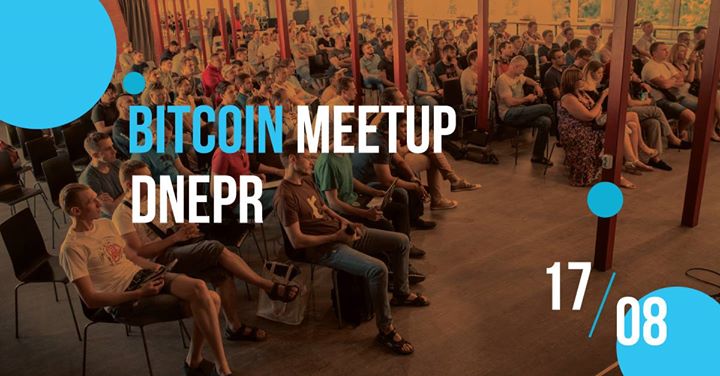 Bitcoin Meetup Dnepr