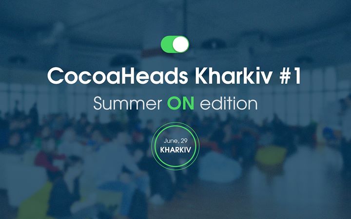 CocoaHeads Kharkiv #1