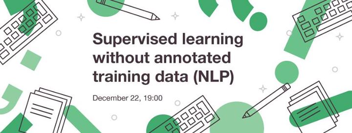 Supervised learning without annotated training data (NLP)