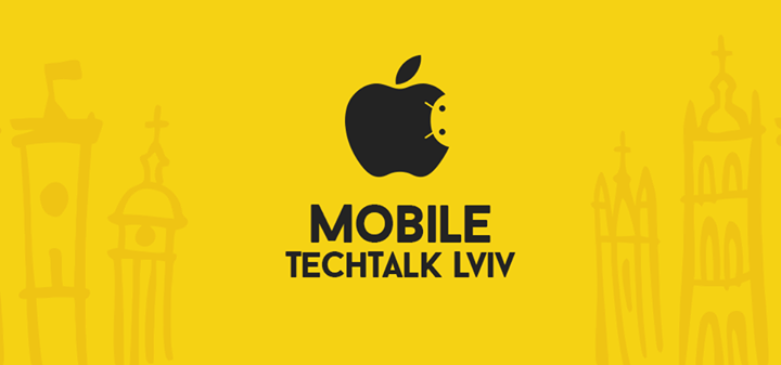 Mobile TechTalk Lviv